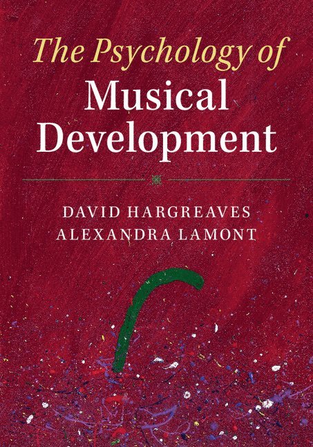 The Psychology of Musical Development 1