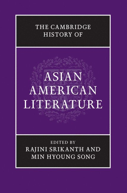 The Cambridge History of Asian American Literature 1