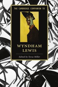 bokomslag The Cambridge Companion to Wyndham Lewis
