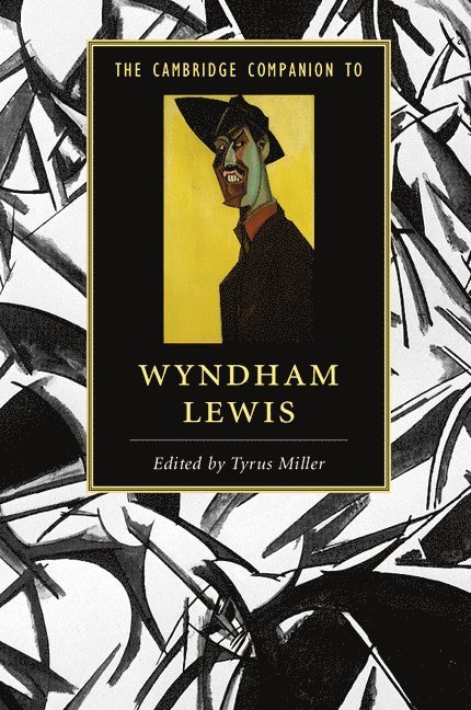 The Cambridge Companion to Wyndham Lewis 1