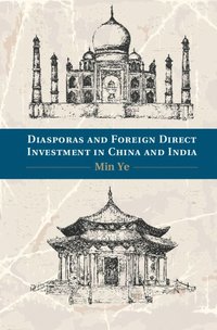 bokomslag Diasporas and Foreign Direct Investment in China and India