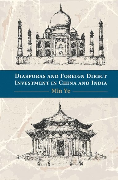 bokomslag Diasporas and Foreign Direct Investment in China and India