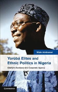 bokomslag Yorb Elites and Ethnic Politics in Nigeria