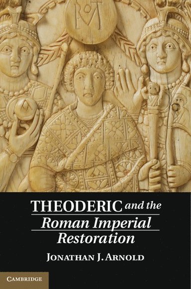 bokomslag Theoderic and the Roman Imperial Restoration