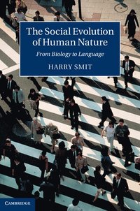 bokomslag The Social Evolution of Human Nature