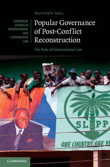 Matthew Saul - Popular Governance of Post-Conflict Reconstruction, Inbunden