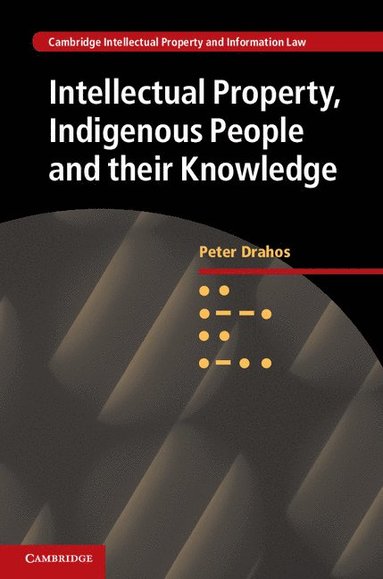 bokomslag Intellectual Property, Indigenous People and their Knowledge