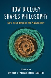 bokomslag How Biology Shapes Philosophy