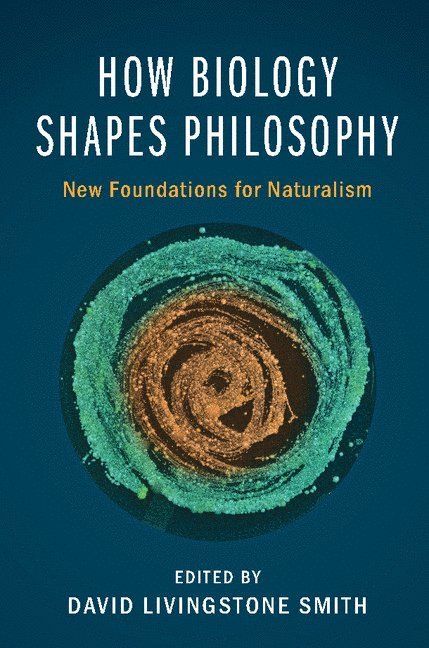 How Biology Shapes Philosophy 1