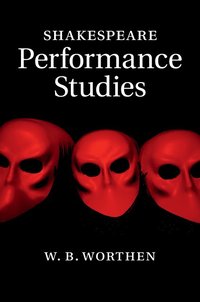 bokomslag Shakespeare Performance Studies