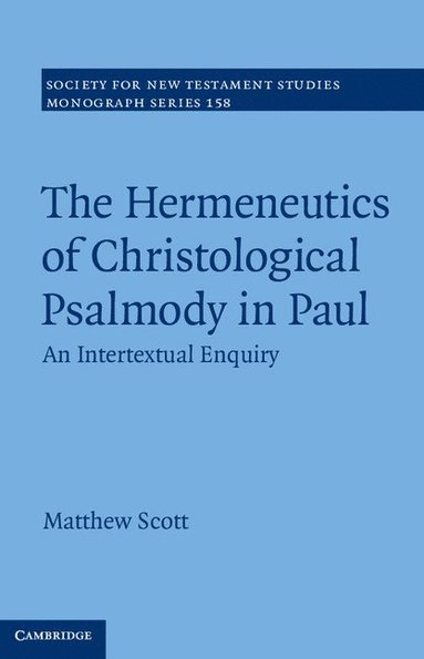 bokomslag The Hermeneutics of Christological Psalmody in Paul