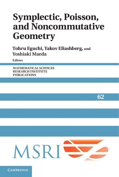 Tohru Eguchi, Yakov Eliashberg, Yoshiaki Maeda - Symplectic, Poisson, and Noncommutative Geometry, Inbunden