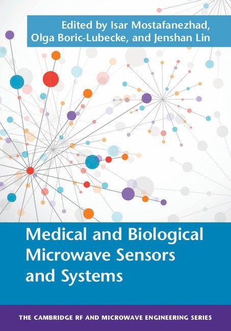 Medical and Biological Microwave Sensors and Systems 1