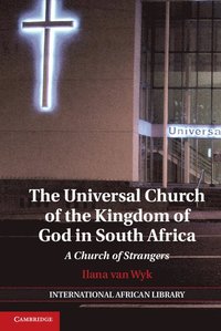 bokomslag The Universal Church of the Kingdom of God in South Africa