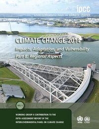 bokomslag Climate Change 2014 - Impacts, Adaptation and Vulnerability: Part B: Regional Aspects: Volume 2, Regional Aspects