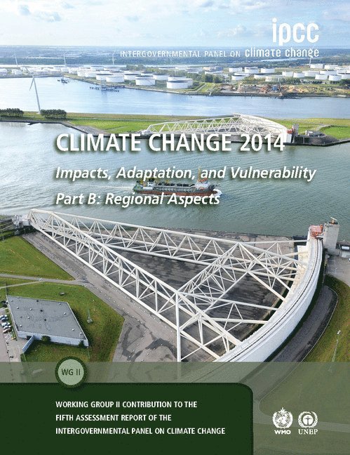 Climate Change 2014 - Impacts, Adaptation and Vulnerability: Part B: Regional Aspects: Volume 2, Regional Aspects 1