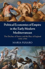 bokomslag Political Economies of Empire in the Early Modern Mediterranean