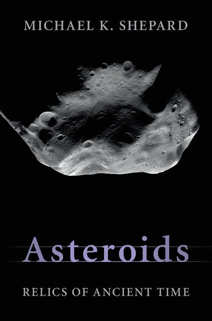 Michael K. Shepard, Michael K Shepard - Asteroids, Inbunden