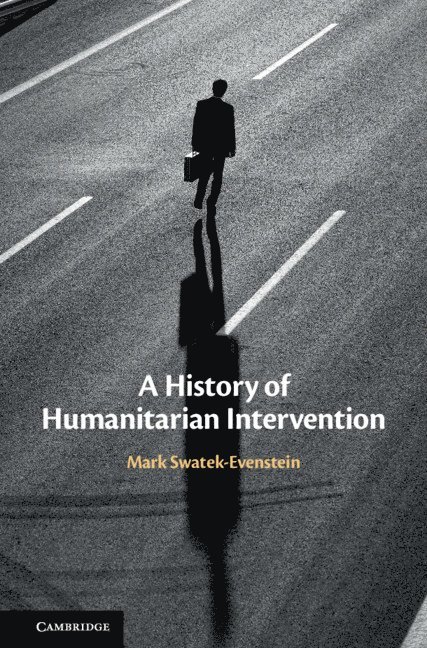 A History of Humanitarian Intervention 1