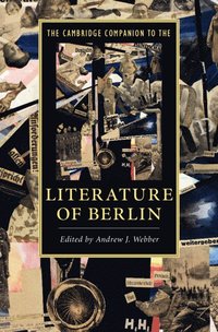 bokomslag The Cambridge Companion to the Literature of Berlin