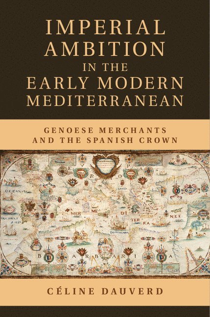 Imperial Ambition in the Early Modern Mediterranean 1