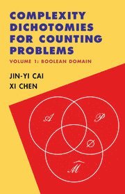 Complexity Dichotomies for Counting Problems: Volume 1, Boolean Domain 1