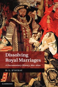 bokomslag Dissolving Royal Marriages