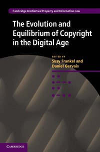 bokomslag The Evolution and Equilibrium of Copyright in the Digital Age