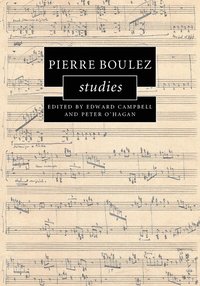 bokomslag Pierre Boulez Studies