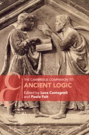 Luca Castagnoli, Paolo Fait, Luca (University of Oxford) Castagnoli, Paolo (University of Oxford) Fait - The Cambridge Companion to Ancient Logic, Inbunden