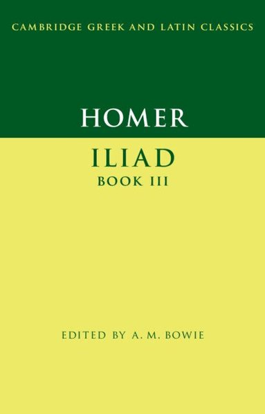 Homer, A. M. Bowie - Homer: Iliad Book III, Inbunden