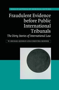 bokomslag Fraudulent Evidence Before Public International Tribunals