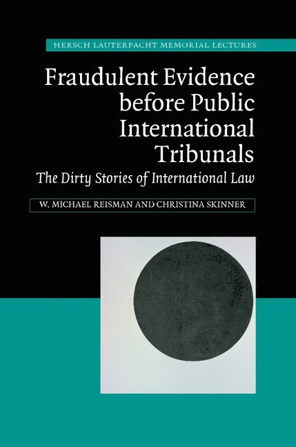 Fraudulent Evidence Before Public International Tribunals 1