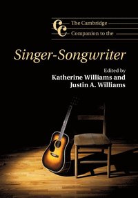 bokomslag The Cambridge Companion to the Singer-Songwriter