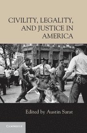 Austin Sarat, Massachusetts) Sarat, Austin (Amherst College - Civility, Legality, and Justice in America, Inbunden