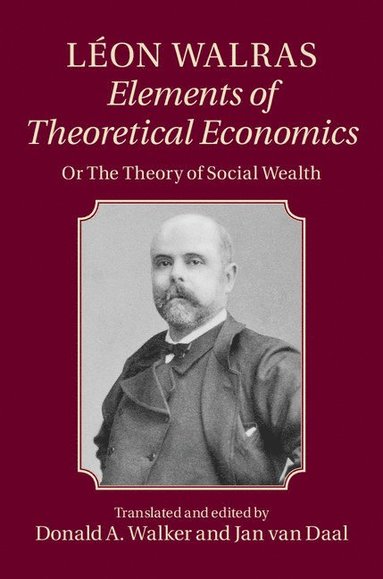 bokomslag Léon Walras: Elements of Theoretical Economics
