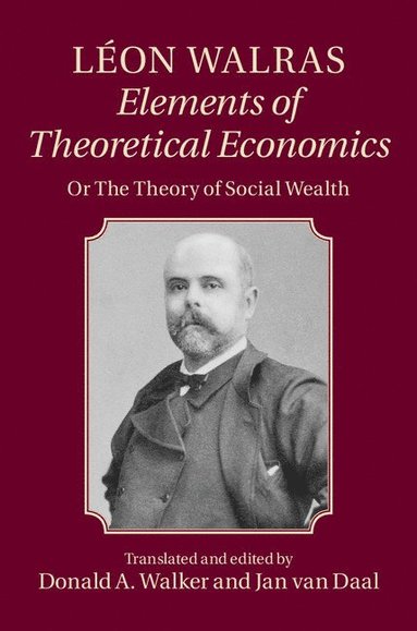 bokomslag Lon Walras: Elements of Theoretical Economics