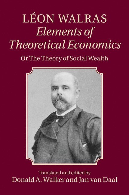 Lon Walras: Elements of Theoretical Economics 1