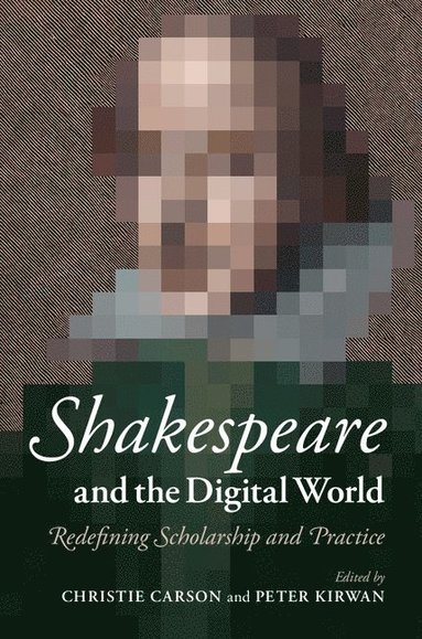 bokomslag Shakespeare and the Digital World