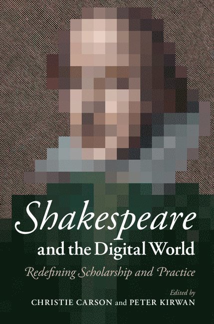 Shakespeare and the Digital World