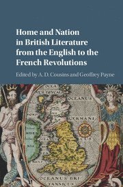 bokomslag Home and Nation in British Literature from the English to the French Revolutions