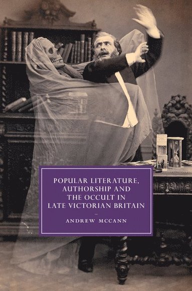 bokomslag Popular Literature, Authorship and the Occult in Late Victorian Britain