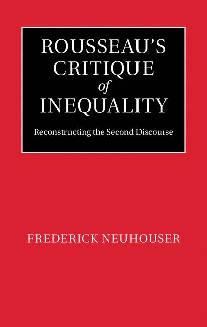 Rousseau's Critique of Inequality 1