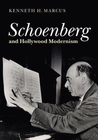 bokomslag Schoenberg and Hollywood Modernism