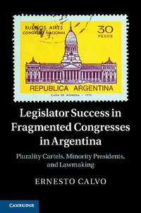 bokomslag Legislator Success in Fragmented Congresses in Argentina