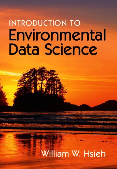 William W. Hsieh, Vancouver) Hsieh, William W. (University of British Columbia - Introduction to Environmental Data Science, Inbunden