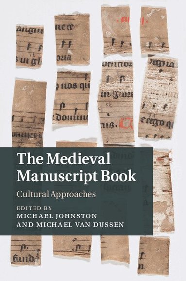 Michael Johnston, Michael Van Dussen - The Medieval Manuscript Book, Inbunden