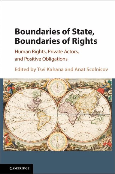 Tsvi Kahana, Anat Scolnicov - Boundaries of State, Boundaries of Rights, Inbunden