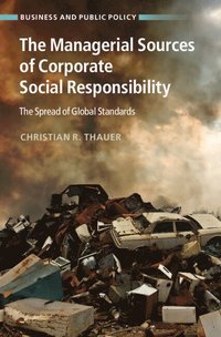 bokomslag The Managerial Sources of Corporate Social Responsibility