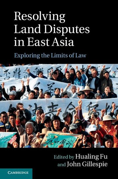 Hualing Fu, John Gillespie - Resolving Land Disputes in East Asia, Inbunden